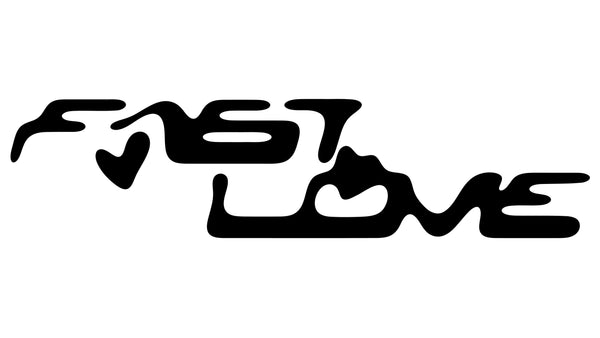 FAST LOVE